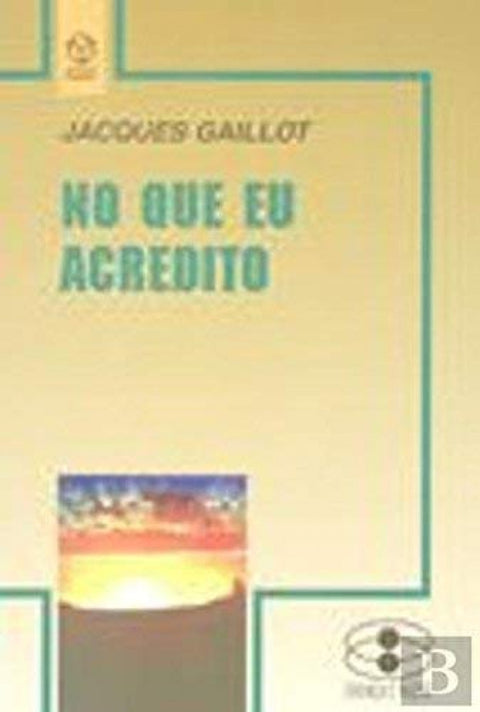  No Que eu Acredito 