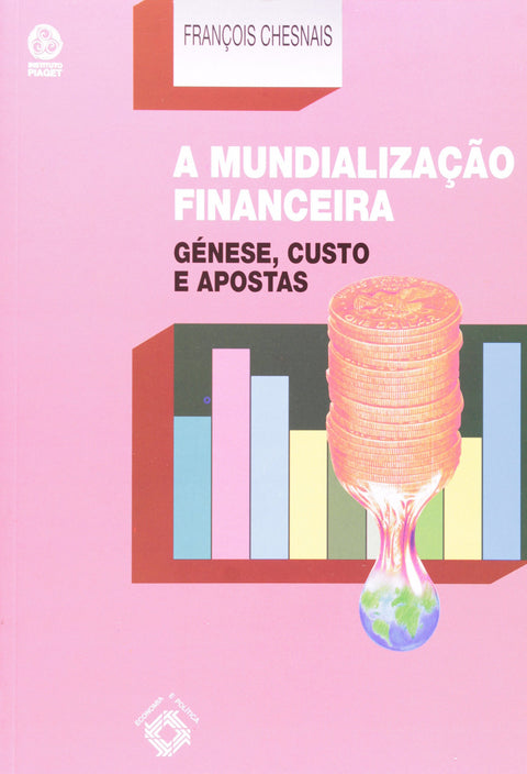  A Mundialização Financeira 