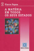  A Matéria em todos os seus estados 