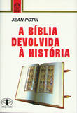  A B¡blia devolvida à História 