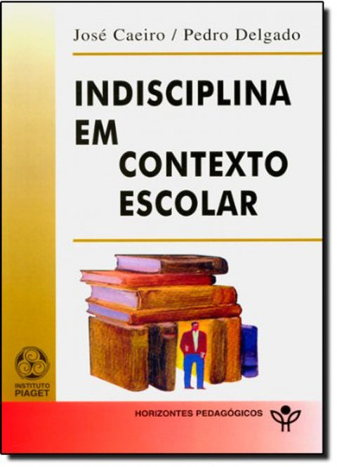  Indisciplina em Contexto Escolar 