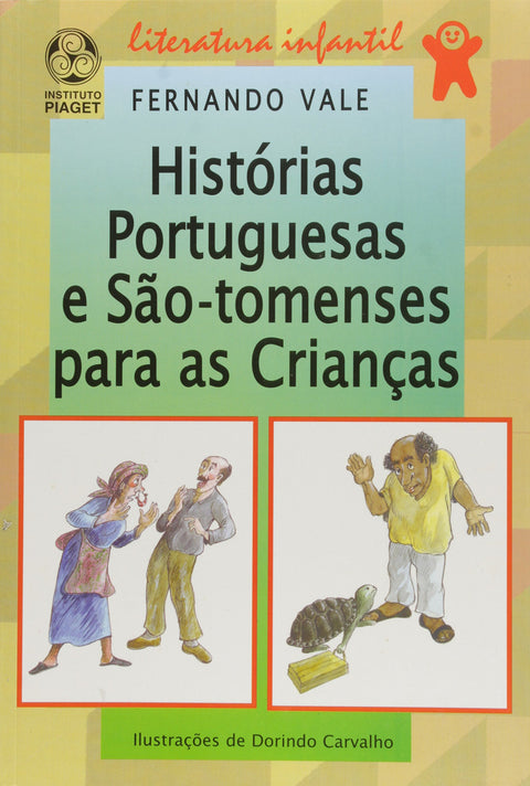  Histórias Portuguesas e SãoTomenses para as Crianças 