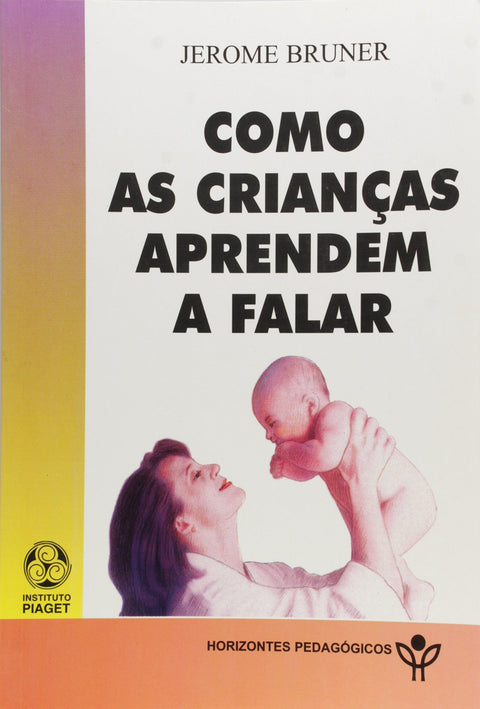  Como as Crianças Aprendem a Falar 