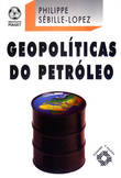  Geopolíticas do Petróleo 