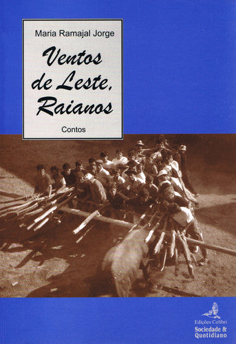  VENTOS DE LESTE, RAIANOS(CONTOS) 