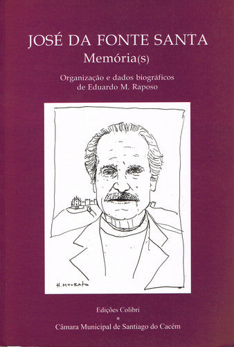  JOSÉ DA FONTE SANTA - MEMÓRIA(S) 