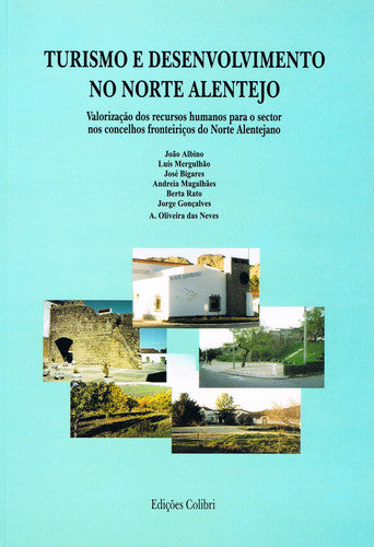  TURISMO E DESENVOLVIMENTO NO NORTE ALENTEJO - VALORIZAÇÃO DOS RECURSOS HUMANOS PARA O SECTOR NOS CON 