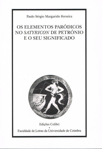  OS ELEMENTOS PARÓDICOS NO SATYRICON DE PETRÓNIO E O SEU SIGNIFICADO 