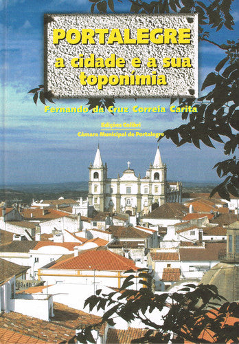  PORTALEGREA CIDADE E A SUA TOPONÍMIA 