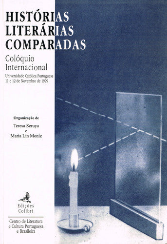  HISTÓRIAS LITERÁRIAS COMPARADAS - COLÓQUIO INTERNACIONAL 