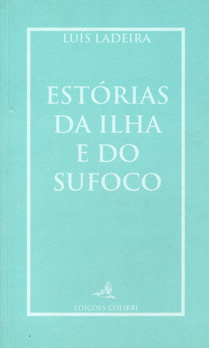  ESTÓRIAS DA ILHA E DO SUFOCOCONTOS 