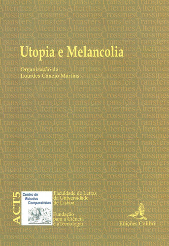  UTOPIA E MELANCOLIA 
