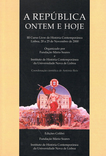  A REPÚBLICA ONTEM E HOJE III CURSO LIVRE DE HISTÓRIA CONTEMPORÂNEA 