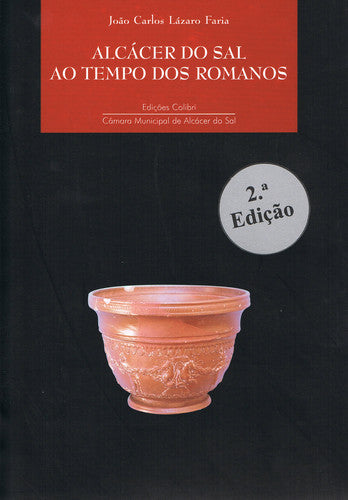  ALCÁCER DO SAL AO TEMPO DOS ROMANOS 