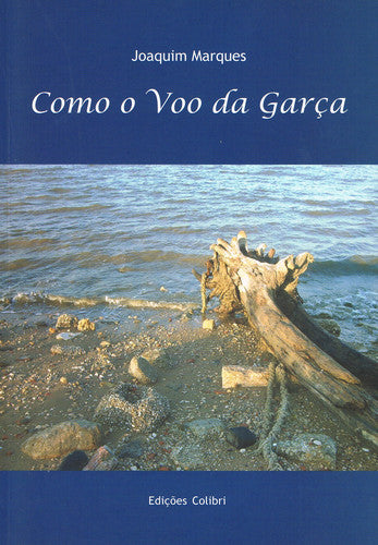  COMO O VOO DA GARÇA - POESIA 