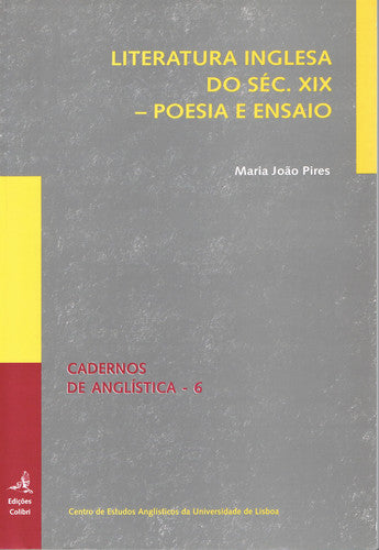  LITERATURA INGLESA DO SÉCULO XIX. POESIA E ENSAIO 