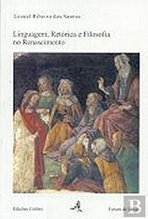  Linguagem, Retórica e Filosofia no Renascimento 