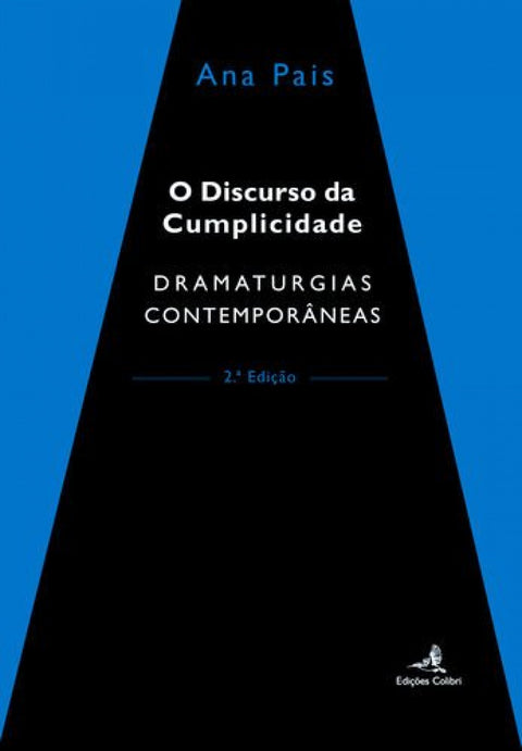  O Discurso da Cumplicidade (2ª ed.) - Dramaturgias Contemporâneas 