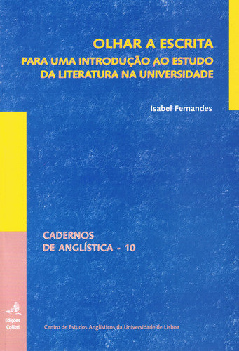  OLHAR A ESCRITAPARA UMA INTRODUÇÃO AO ESTUDO DA LITERATURA NA UNIVERSIDADE 