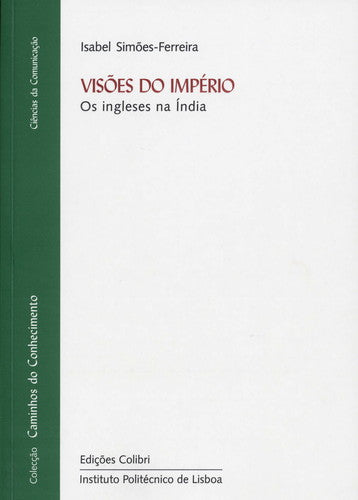  VISÕES DO IMPÉRIOOS INGLESES NA ÍNDIA 