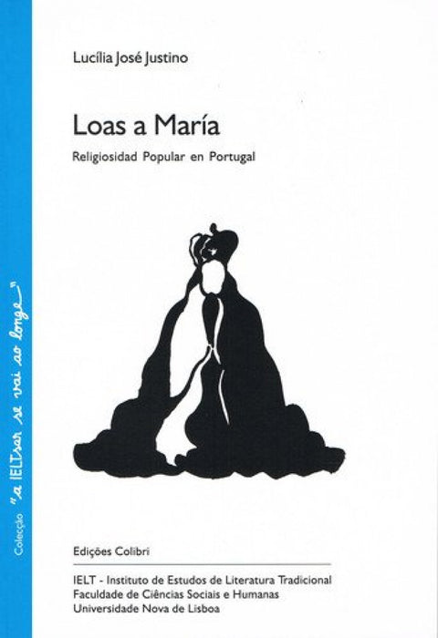  LOAS A MARÍA. RELIGIOSIDAD POPULAR EN PORTUGAL 