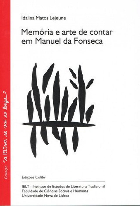  MEMÓRIA E ARTE DE CONTAR EM MANUEL DA FONSECA 