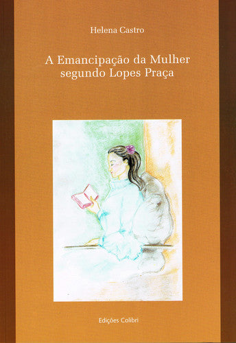  A EMANCIPAÇÃO DA MULHER SEGUNDO LOPES PRAÇA 