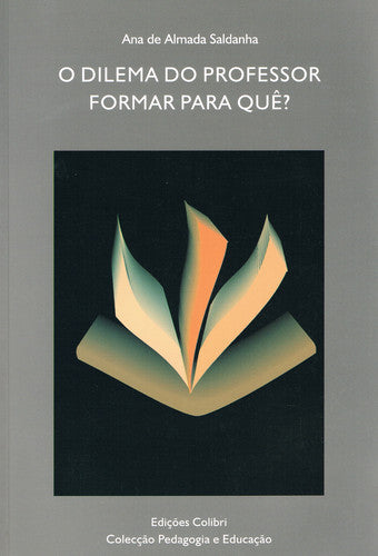  O DILEMA DO PROFESSOR. FORMAR PARA QUÊ INFLUÊNCIA DO NÍVEL DE EXIGÊNCIA CONCEPTUAL DOS EXAMES NACION 