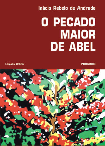  O PECADO MAIOR DE ABEL. ROMANCE 