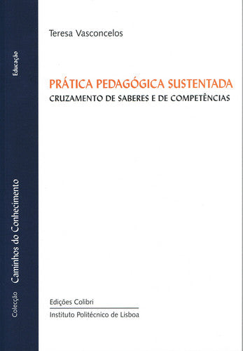  PRÁTICA PEDAGÓGICA SUSTENTADACRUZAMENTO DE SABERES E DE COMPETÊNCIAS 