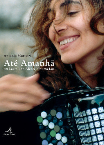  ATÉ AMANHÃ - EM LAETOLI NO ALENTEJO NUMA LUA 
