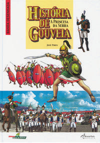  HISTÓRIA DE GOUVEIA û A PRINCESA DA SERRA 
