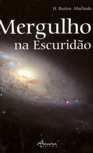  MERGULHO NA ESCURIDÃO 