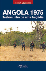  ANGOLA 1975: TESTEMUNHO DE UMA TRAGÉDIA 
