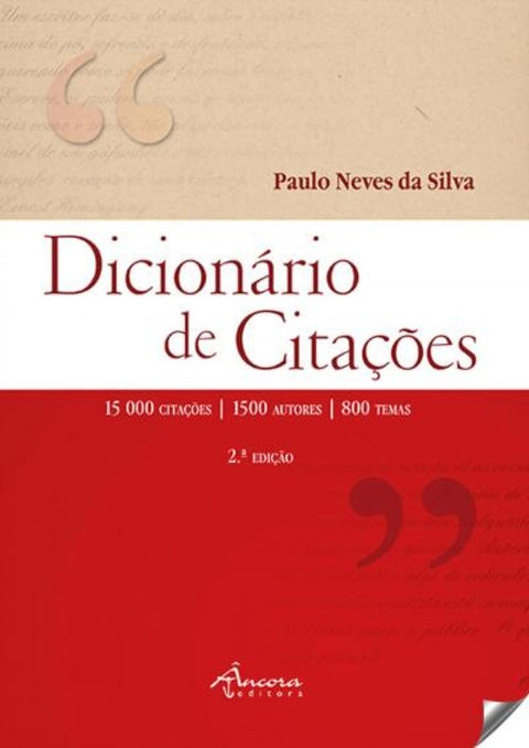  DICIONÁRIO DE CITAÇÕES: 2ª EDIÇÃO 