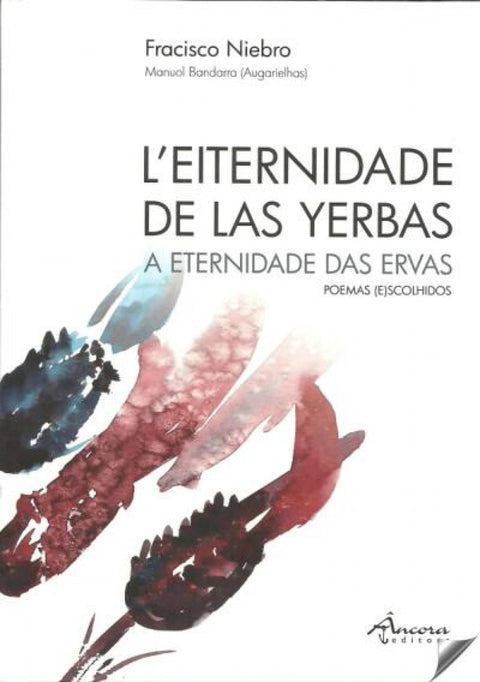  L´eiternidade de las yerbas/A eternidade das ervas 