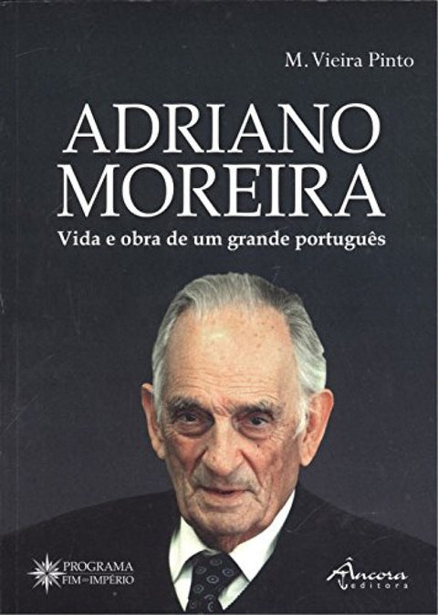  Adriano Moreira: vida e obra de um grande português 
