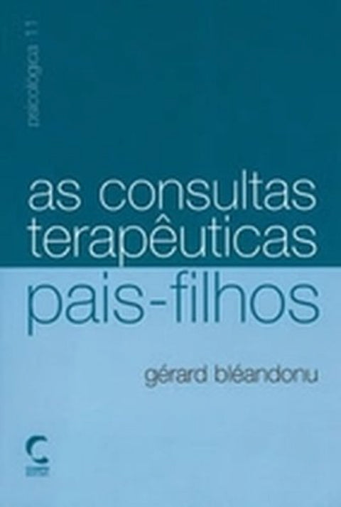  Consultas Terapeuticas Pais-Filhos, As 