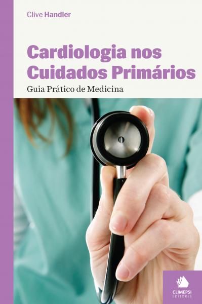  Cardiologia nos Cuidados Primários - Guia Prático de Medicina 