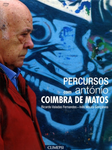  Percursos com António Coimbra de Matos 