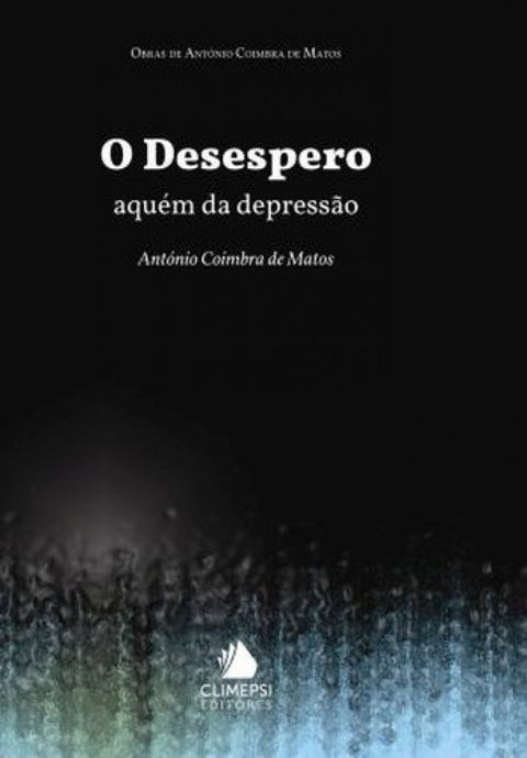  Desespero, O 