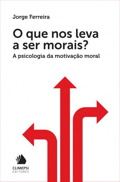  Que nos Leva a Ser Morais, O 