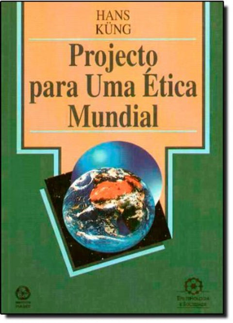  Projecto para uma Ética Mundial 