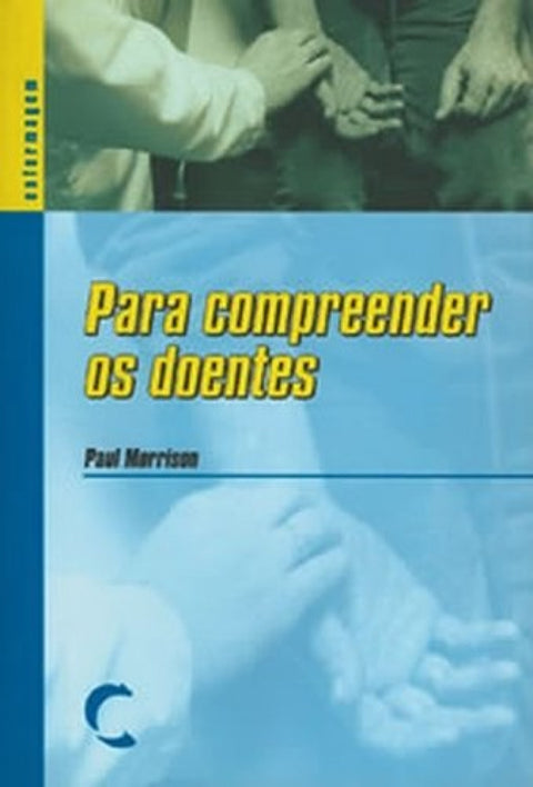  Para Compreender os Doentes 