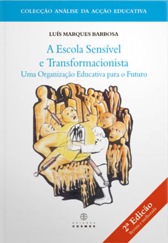  A Escola Sens¡vel e Transformacionista 