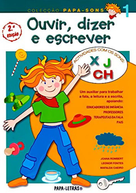  Ouvir, Dizer E Escrever û 1 (Sons X/Ch E J) 