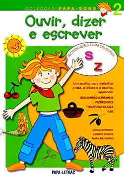 Ouvir, Dizer E Escrever û 2 (Sons S E Z) 