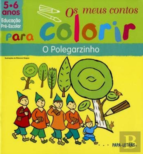  Os M/ Contos P/ Colorir 5/6 Anos û O Polegarzinho 