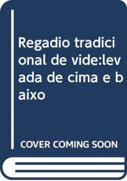  Regadio tradicional de vide:levada de cima e baixo 
