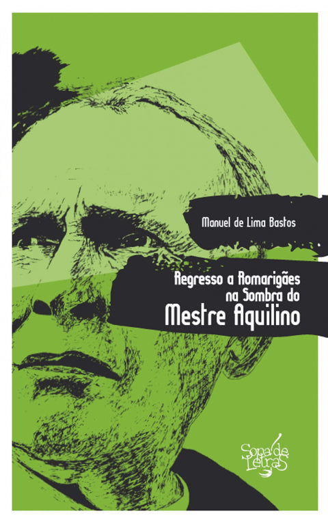  Regresso a Romarigaes Sombra Mestre Aquilino 